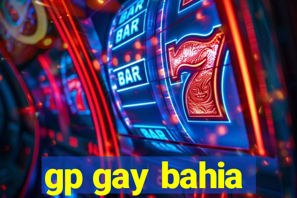 gp gay bahia